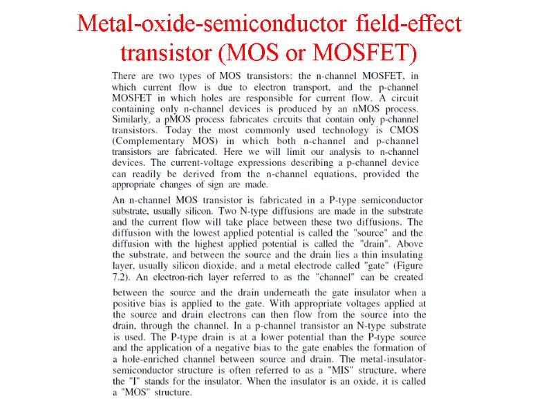 Metal-oxide-semiconductor field-effect transistor (MOS or MOSFET)